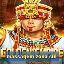 massagem zona sul